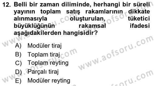 Medya ve Reklam Dersi 2021 - 2022 Yılı (Vize) Ara Sınav Soruları 12. Soru