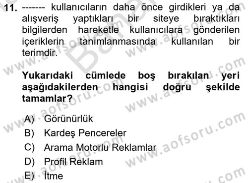 Medya ve Reklam Dersi Dönem Sonu Sınavı Deneme Sınav Soruları 11. Soru