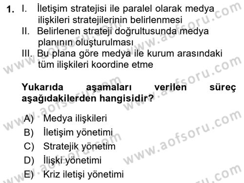 Medya İlişkileri Dersi 2017 - 2018 Yılı (Vize) Ara Sınav Soruları 1. Soru