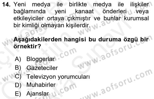 Medya İlişkileri Dersi 2017 - 2018 Yılı (Vize) Ara Sınav Soruları 14. Soru