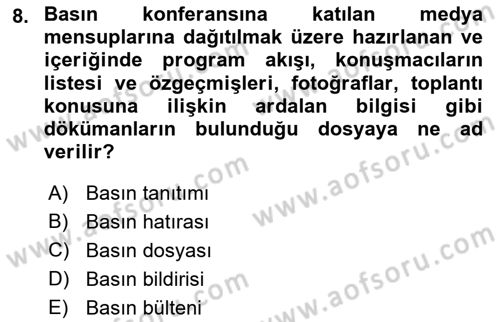 Medya İlişkileri Dersi 2017 - 2018 Yılı (Final) Dönem Sonu Sınav Soruları 8. Soru