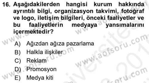 Medya İlişkileri Dersi 2018 - 2019 Yılı (Vize) Ara Sınav Soruları 16. Soru