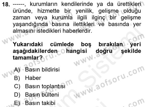 Medya İlişkileri Dersi 2018 - 2019 Yılı (Final) Dönem Sonu Sınav Soruları 18. Soru