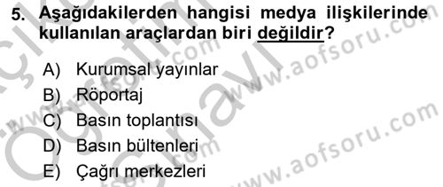 Medya İlişkileri Dersi 2018 - 2019 Yılı Yaz Okulu Sınav Soruları 5. Soru