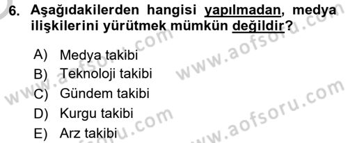 Medya İlişkileri Dersi 2018 - 2019 Yılı Yaz Okulu Sınav Soruları 6. Soru