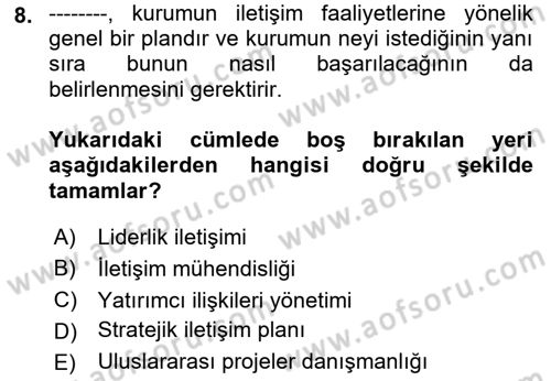 Medya İlişkileri Dersi 2018 - 2019 Yılı Yaz Okulu Sınav Soruları 8. Soru