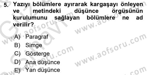 Medyada Dil Kullanımı Dersi 2017 - 2018 Yılı (Vize) Ara Sınav Soruları 5. Soru