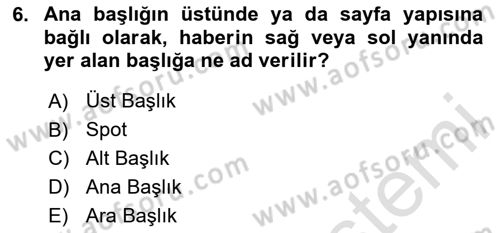 Medyada Dil Kullanımı Dersi 2020 - 2021 Yılı Yaz Okulu Sınav Soruları 6. Soru