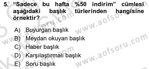 Medyada Dil Kullanımı Dersi 2022 - 2023 Yılı Yaz Okulu Sınavı 5. Soru