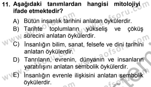 Mitoloji ve Din Dersi 2012 - 2013 Yılı (Vize) Ara Sınav Soruları 11. Soru