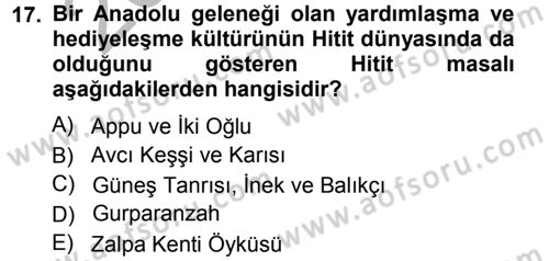 Mitoloji ve Din Dersi 2012 - 2013 Yılı (Vize) Ara Sınav Soruları 17. Soru