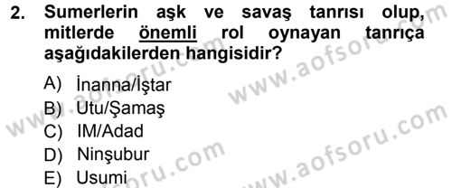 Mitoloji ve Din Dersi 2012 - 2013 Yılı (Vize) Ara Sınav Soruları 2. Soru