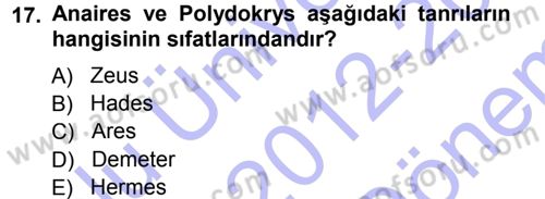 Mitoloji ve Din Dersi 2012 - 2013 Yılı (Final) Dönem Sonu Sınav Soruları 17. Soru