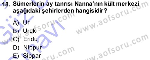 Mitoloji ve Din Dersi 2013 - 2014 Yılı (Vize) Ara Sınav Soruları 18. Soru