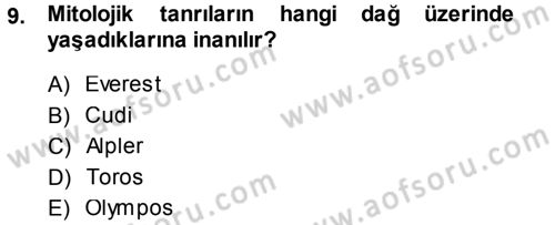Mitoloji ve Din Dersi 2013 - 2014 Yılı (Vize) Ara Sınav Soruları 9. Soru