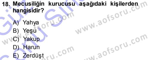 Mitoloji ve Din Dersi 2013 - 2014 Yılı (Final) Dönem Sonu Sınav Soruları 18. Soru