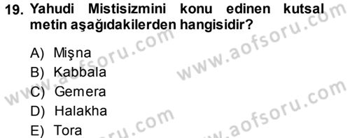 Mitoloji ve Din Dersi 2013 - 2014 Yılı (Final) Dönem Sonu Sınav Soruları 19. Soru