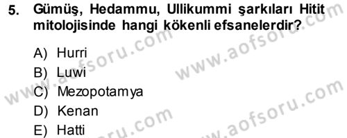 Mitoloji ve Din Dersi 2013 - 2014 Yılı (Final) Dönem Sonu Sınav Soruları 5. Soru