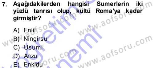 Mitoloji ve Din Dersi 2013 - 2014 Yılı (Final) Dönem Sonu Sınav Soruları 7. Soru