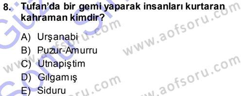 Mitoloji ve Din Dersi 2013 - 2014 Yılı (Final) Dönem Sonu Sınav Soruları 8. Soru