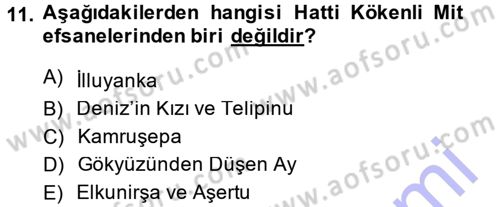 Mitoloji ve Din Dersi 2014 - 2015 Yılı (Vize) Ara Sınav Soruları 11. Soru