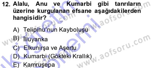 Mitoloji ve Din Dersi 2014 - 2015 Yılı (Vize) Ara Sınav Soruları 12. Soru