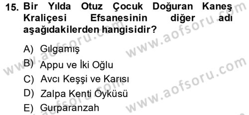 Mitoloji ve Din Dersi 2014 - 2015 Yılı (Vize) Ara Sınav Soruları 15. Soru
