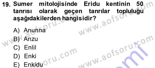 Mitoloji ve Din Dersi 2014 - 2015 Yılı (Vize) Ara Sınav Soruları 19. Soru
