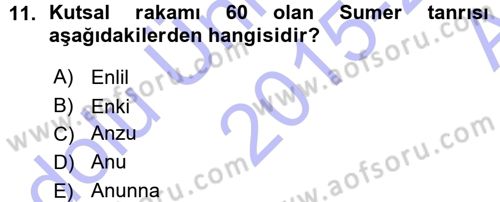 Mitoloji ve Din Dersi 2015 - 2016 Yılı (Vize) Ara Sınav Soruları 11. Soru