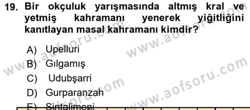 Mitoloji ve Din Dersi 2015 - 2016 Yılı (Vize) Ara Sınav Soruları 19. Soru