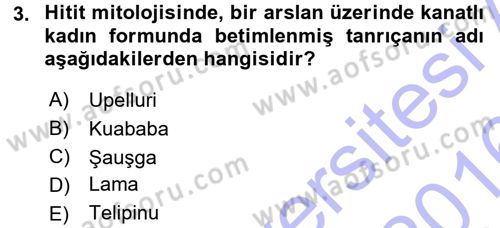Mitoloji ve Din Dersi 2015 - 2016 Yılı (Final) Dönem Sonu Sınav Soruları 3. Soru
