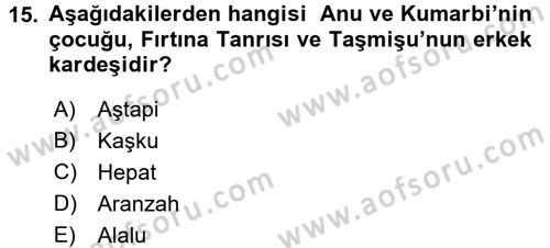 Mitoloji ve Din Dersi 2016 - 2017 Yılı (Vize) Ara Sınav Soruları 15. Soru