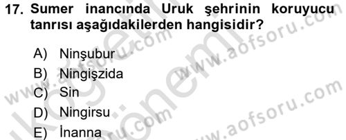 Mitoloji ve Din Dersi 2016 - 2017 Yılı (Vize) Ara Sınav Soruları 17. Soru