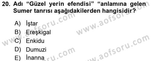 Mitoloji ve Din Dersi 2016 - 2017 Yılı (Vize) Ara Sınav Soruları 20. Soru
