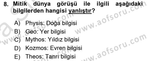 Mitoloji ve Din Dersi 2016 - 2017 Yılı (Vize) Ara Sınav Soruları 8. Soru