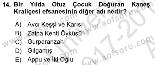 Mitoloji ve Din Dersi 2017 - 2018 Yılı (Vize) Ara Sınav Soruları 14. Soru
