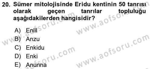 Mitoloji ve Din Dersi 2017 - 2018 Yılı (Vize) Ara Sınav Soruları 20. Soru