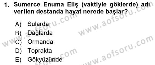Mitoloji ve Din Dersi 2017 - 2018 Yılı (Final) Dönem Sonu Sınav Soruları 1. Soru