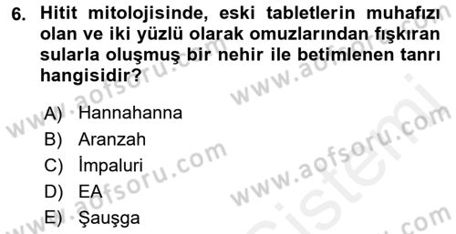 Mitoloji ve Din Dersi 2017 - 2018 Yılı (Final) Dönem Sonu Sınav Soruları 6. Soru