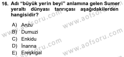 Mitoloji ve Din Dersi 2018 - 2019 Yılı (Vize) Ara Sınav Soruları 16. Soru