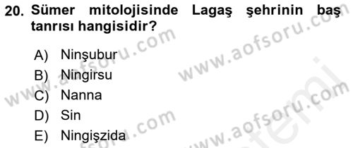 Mitoloji ve Din Dersi 2018 - 2019 Yılı (Vize) Ara Sınav Soruları 20. Soru