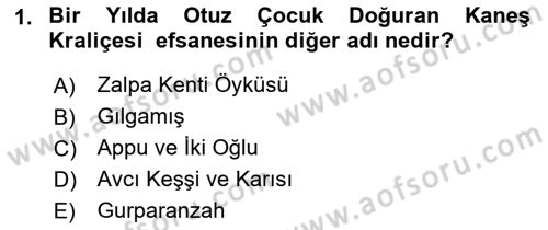 Mitoloji ve Din Dersi 2018 - 2019 Yılı (Final) Dönem Sonu Sınav Soruları 1. Soru
