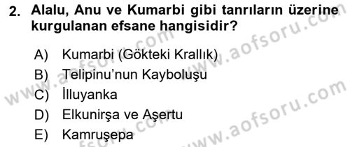 Mitoloji ve Din Dersi 2018 - 2019 Yılı Yaz Okulu Sınav Soruları 2. Soru
