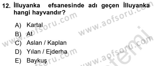 Mitoloji ve Din Dersi 2019 - 2020 Yılı (Vize) Ara Sınav Soruları 12. Soru
