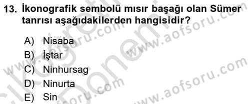 Mitoloji ve Din Dersi 2019 - 2020 Yılı (Vize) Ara Sınav Soruları 13. Soru
