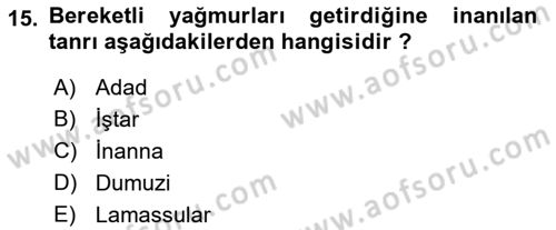 Mitoloji ve Din Dersi 2019 - 2020 Yılı (Vize) Ara Sınav Soruları 15. Soru