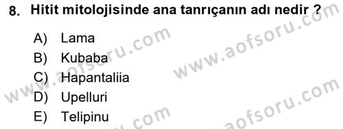 Mitoloji ve Din Dersi 2019 - 2020 Yılı (Vize) Ara Sınav Soruları 8. Soru