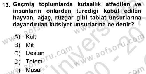 Mitoloji ve Din Dersi 2020 - 2021 Yılı Yaz Okulu Sınav Soruları 13. Soru