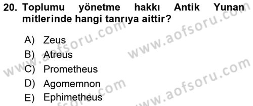 Mitoloji ve Din Dersi 2021 - 2022 Yılı (Vize) Ara Sınav Soruları 20. Soru