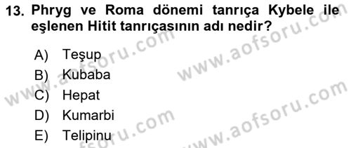 Mitoloji ve Din Dersi 2022 - 2023 Yılı (Vize) Ara Sınav Soruları 13. Soru